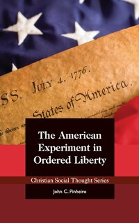 Front cover_The American Experiment In Ordered Liberty