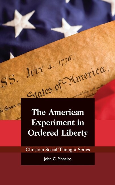 Front cover_The American Experiment In Ordered Liberty