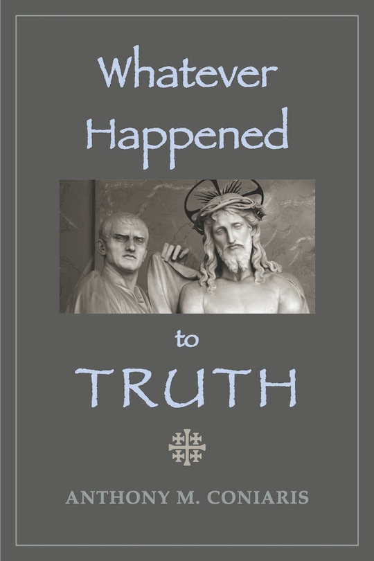 Front cover_Whatever Happened to Truth