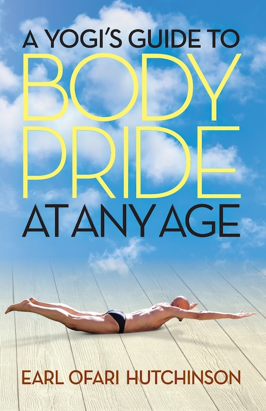 Front cover_A Yogi's Guide to Body Pride at Any Age