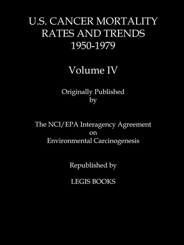 Couverture_U.s. Cancer Mortality Rates And Trends 1950-1979 Volume Iv