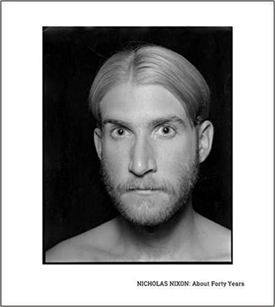 Front cover_Nicholas Nixon: About Forty Years