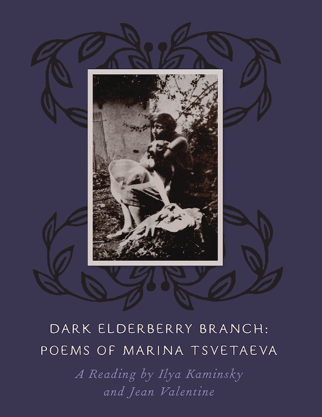 Front cover_Dark Elderberry Branch: Poems of Marina Tsvetaeva