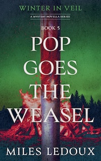 Couverture_Pop Goes the Weasel (Winter in Veil Book 5)