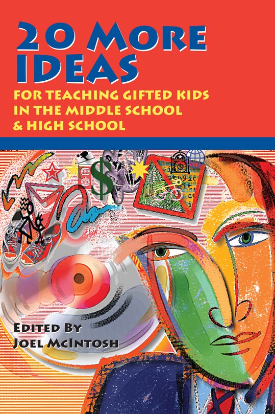 Couverture_20 More Ideas for Teaching Gifted Kids in the Middle School and High School