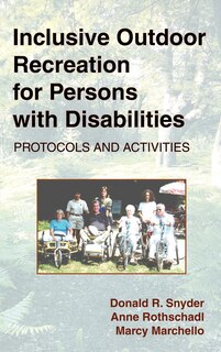 Couverture_Inclusive Outdoor Recreation For Persons With Disabilities: Protocols And Activities