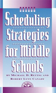 Front cover_Scheduling Strategies For Middle Schools