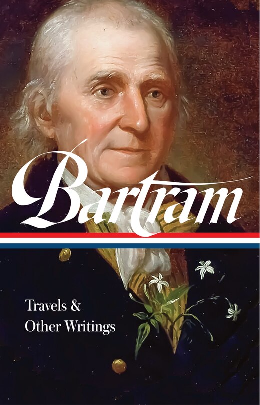 Front cover_William Bartram: Travels & Other Writings (LOA #84)