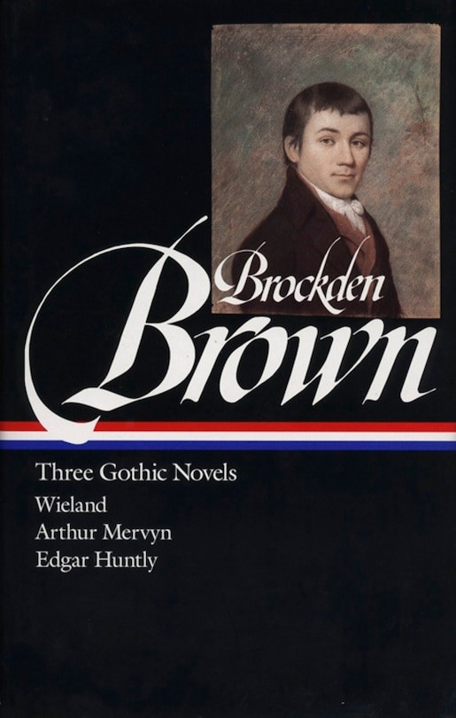 Couverture_Charles Brockden Brown: Three Gothic Novels (loa #103)