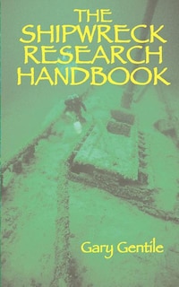 Front cover_The Shipwreck Research Handbook
