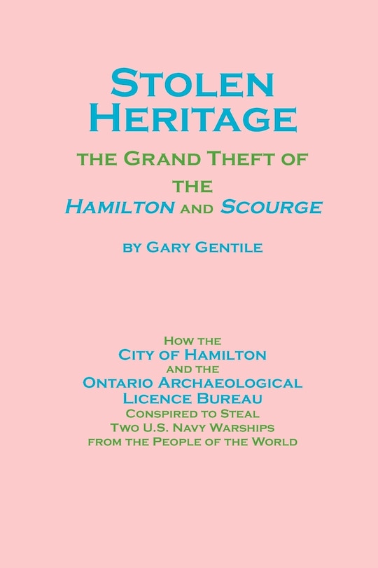 Stolen Heritage: The Grand Theft of the Hamilton and Scourge