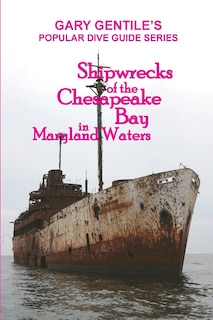 Shipwrecks of the Chesapeake Bay in Maryland Waters