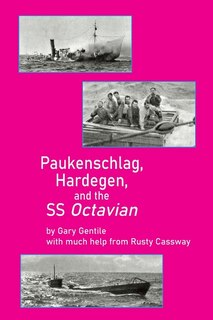 Couverture_Paukenschlag, Hardegen, and the SS Octavian