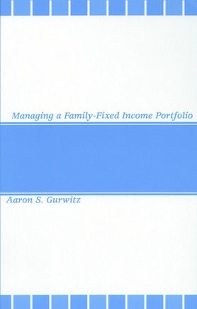 Managing a Family-Fixed Income Portfolio