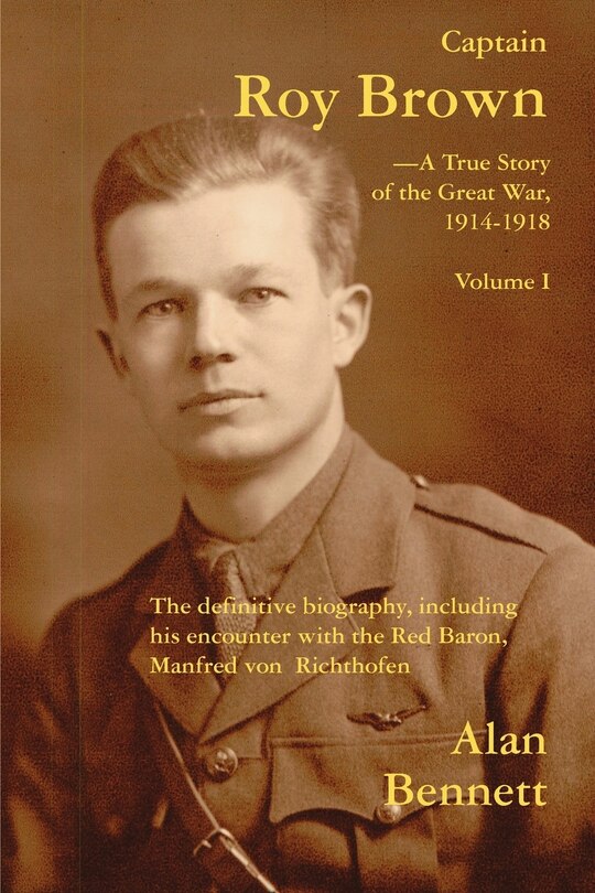 Couverture_Captain Roy Brown, a True Story of the Great War, Vol. I