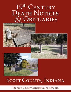 Front cover_19th Century Death Notices and Obituaries - Scott County, Indiana