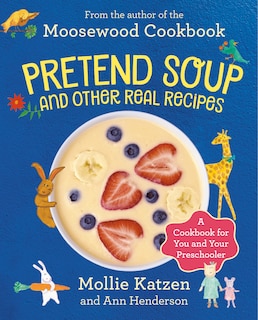 Front cover_Pretend Soup And Other Real Recipes