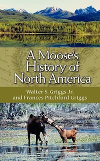 Couverture_A Moose's History of North America