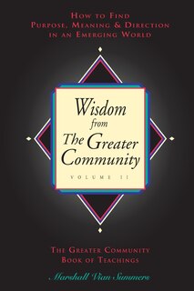 Front cover_Wisdom From The Greater Community, Vol Ii