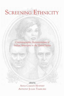 Couverture_Screening Ethnicity: Cinematographic Representations of Italian Americans in the United States