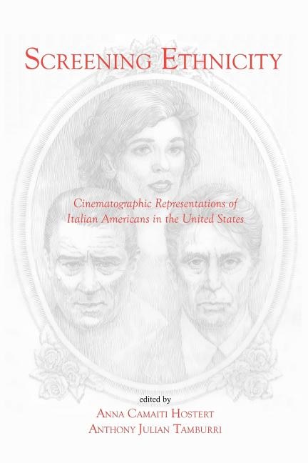 Couverture_Screening Ethnicity: Cinematographic Representations of Italian Americans in the United States