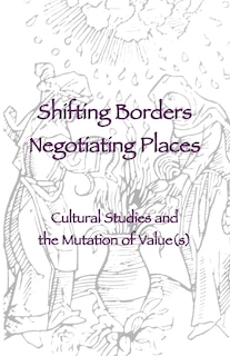 Couverture_Shifting Borders, Negotiating Places