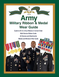 Front cover_United States Army Military Ribbon & Medal Wear Guide