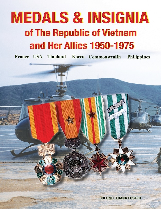 Couverture_Medals and Insignia of the Republic of Vietnam and Her Allies 1950-1975
