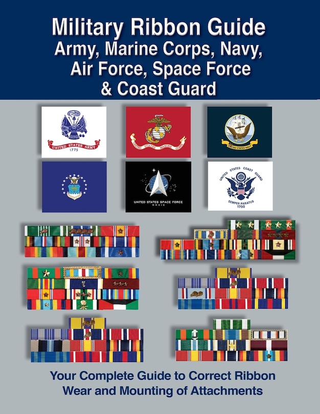 Couverture_Military Ribbon Guide Army, Marine Corps, Navy, Air Force, Space Force & Coast Guard