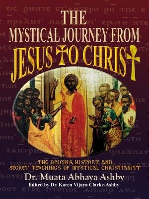 Couverture_The Mystical Journey From Jesus To Christ