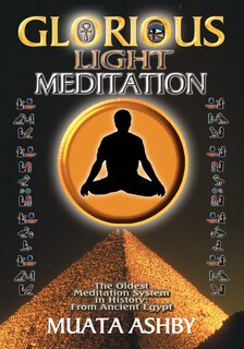 Front cover_The Glorious Light Meditation Technique Of Ancient Egypt