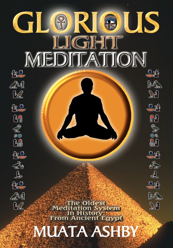 Front cover_The Glorious Light Meditation Technique Of Ancient Egypt