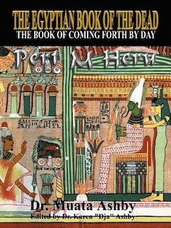 The Egyptian Book Of The Dead Mysticism Of The Pert Em Heru