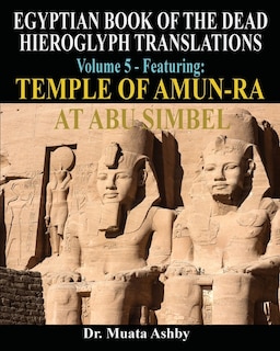 Couverture_EGYPTIAN BOOK OF THE DEAD HIEROGLYPH TRANSLATIONS USING THE TRILINEAR METHOD Volume 5