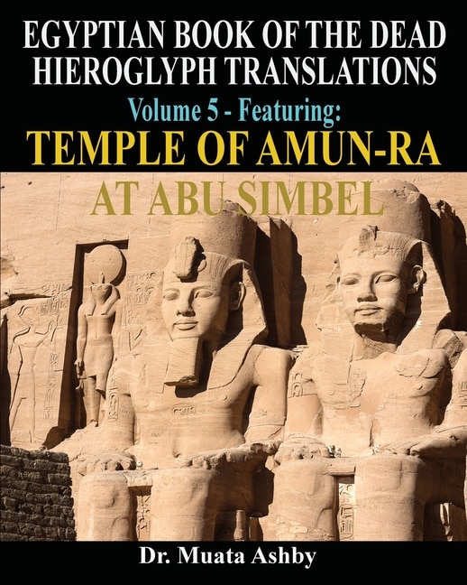Couverture_EGYPTIAN BOOK OF THE DEAD HIEROGLYPH TRANSLATIONS USING THE TRILINEAR METHOD Volume 5
