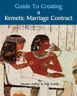 Front cover_Guide to Kemetic Relationships and Creating a Kemetic Marriage Contract