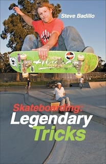 Front cover_Skateboarding: Legendary Tricks