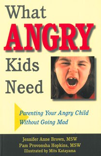 Front cover_What Angry Kids Need