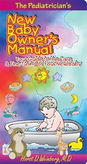 Couverture_The Pediatrician's New Baby Owner's Manual