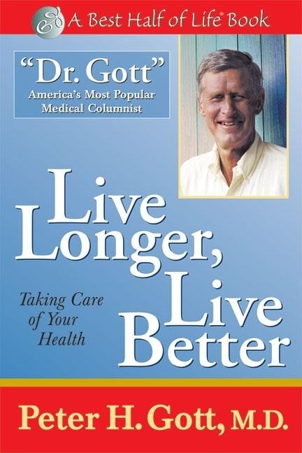 Live Longer, Live Better: Taking Care Of Your Health