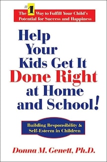 Couverture_Help Your Kids Get It Done Right at Home and School!