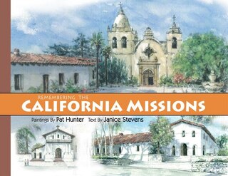 Front cover_Remembering The California Missions