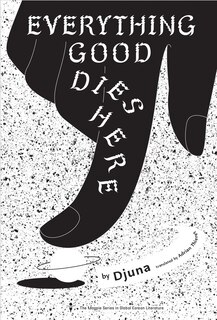 Front cover_Everything Good Dies Here