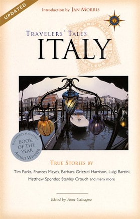 Travelers' Tales Italy: True Stories