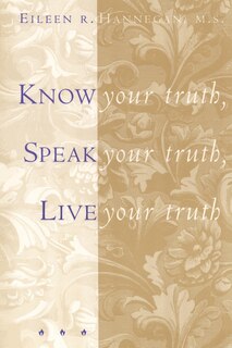 Front cover_Know Your Truth, Speak Your Truth, Live Your Truth