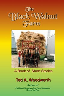 The Black Walnut Farm: A Book Of Short Stories