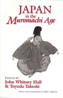 Front cover_Japan In The Muromachi Age