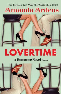 Front cover_LOVERTIME Escape into Ecstasy and Eroticism