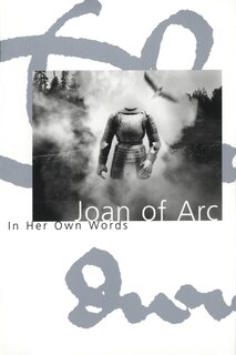 Front cover_Joan of Arc: In her own words
