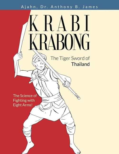 Front cover_Krabi Krabong, The Tiger Sword of Thailand